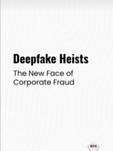 Deepfake Heists: The New Face of Fraud