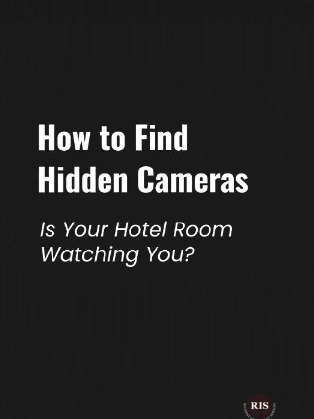How to Detect Hidden Cameras in Hotels & Airbnbs