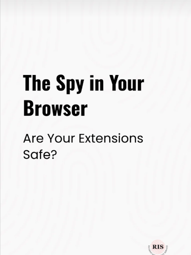 Malicious Extensions: The Spy in Your Browser