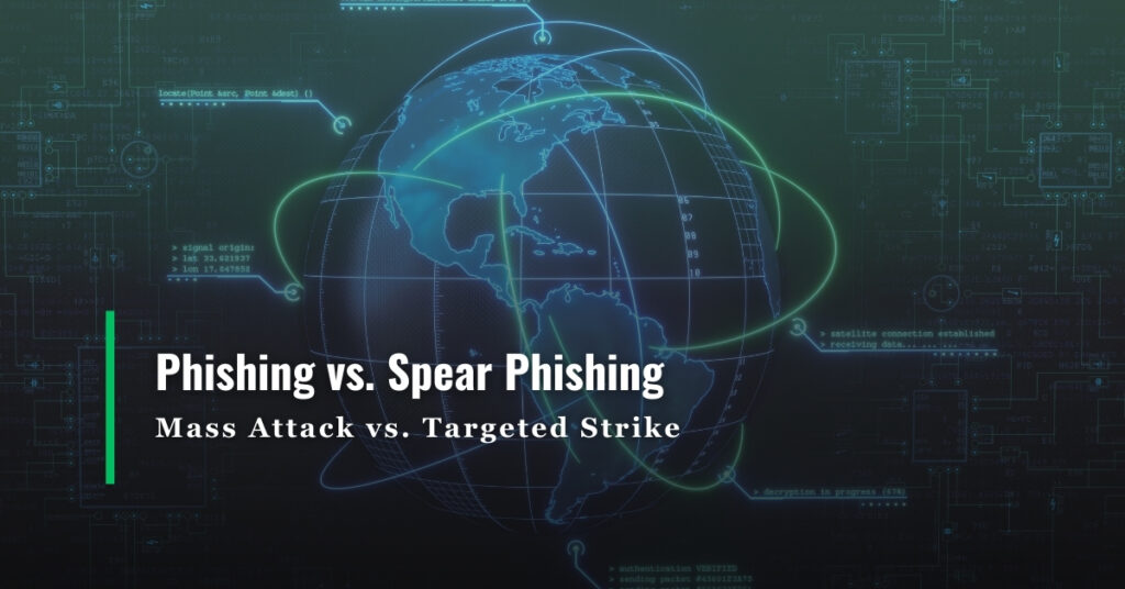 Defining and Differentiating between Phishing vs. Spear Phishing