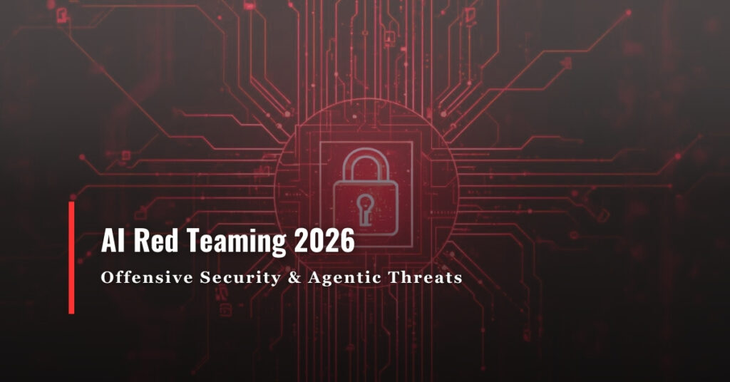 AI Red Teaming offensive security guide 2026