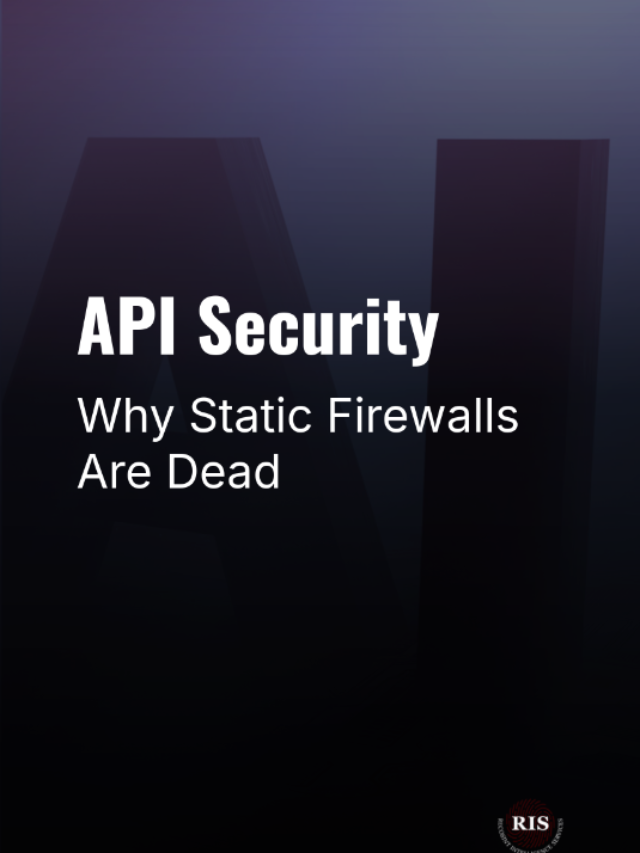 API Security: Why Static Firewalls Are Dead