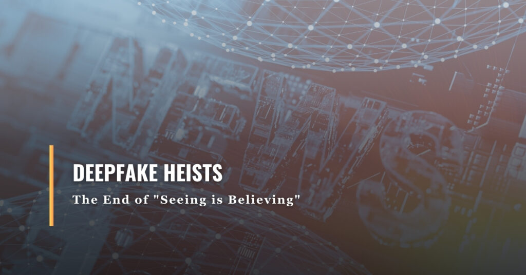 deepfake-heists-ai-fraud-prevention