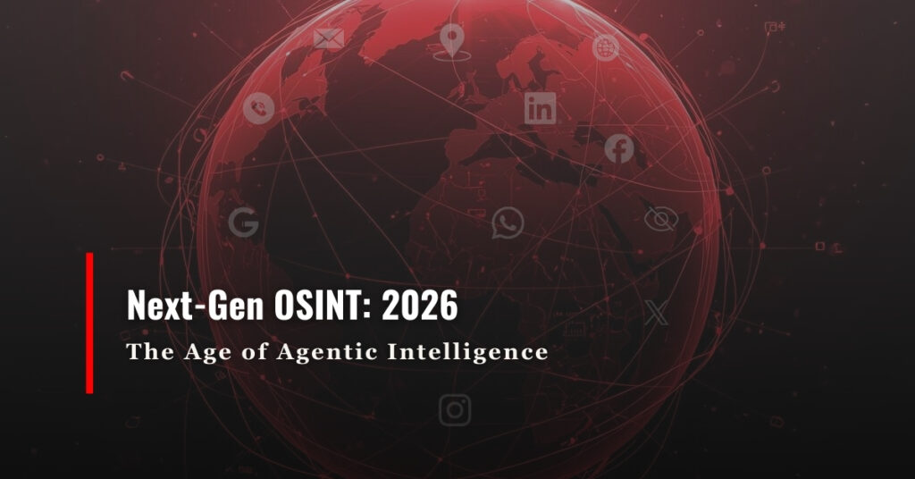 next-gen-osint-investigations-2026-guide