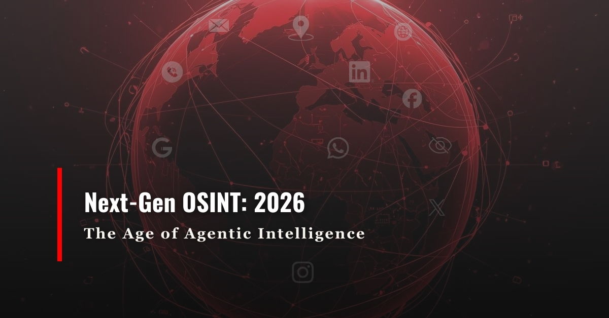 next-gen-osint-investigations-2026-guide