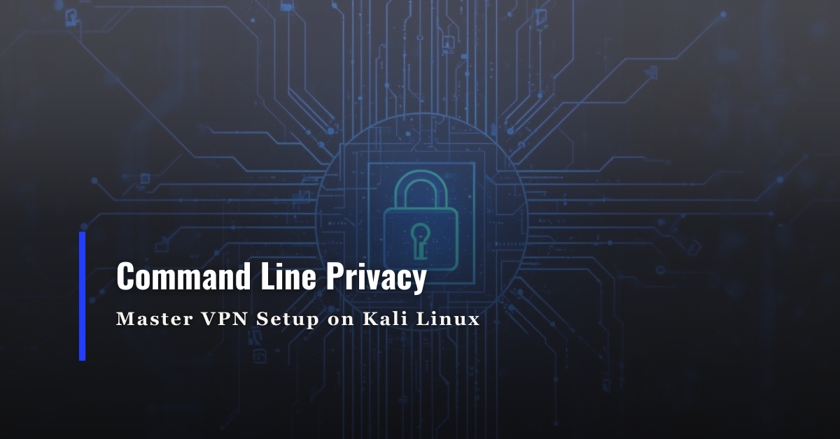 setup-vpn-kali-linux-terminal-guide
